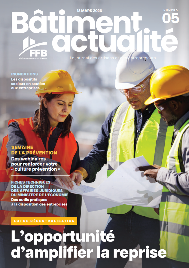 Bâtiment actualité numéro 5 - mars 2026